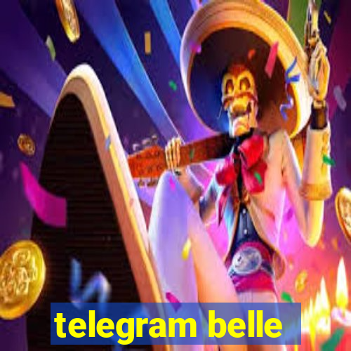 telegram belle